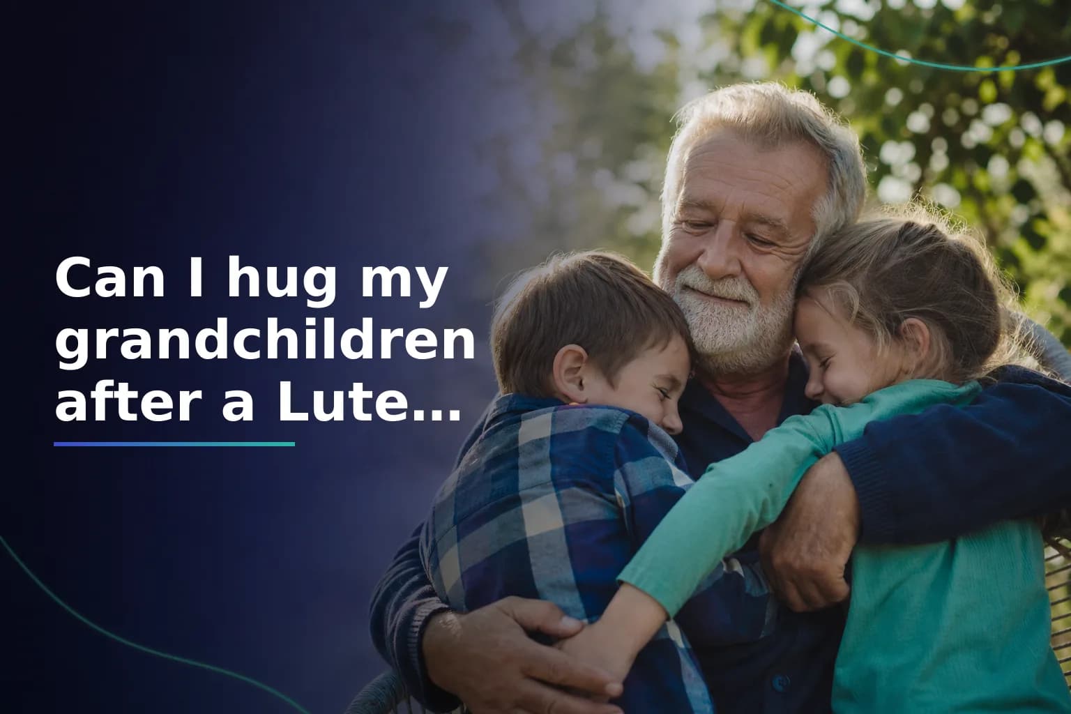 Can I hug my grandchildren after a Lutetium infusion?