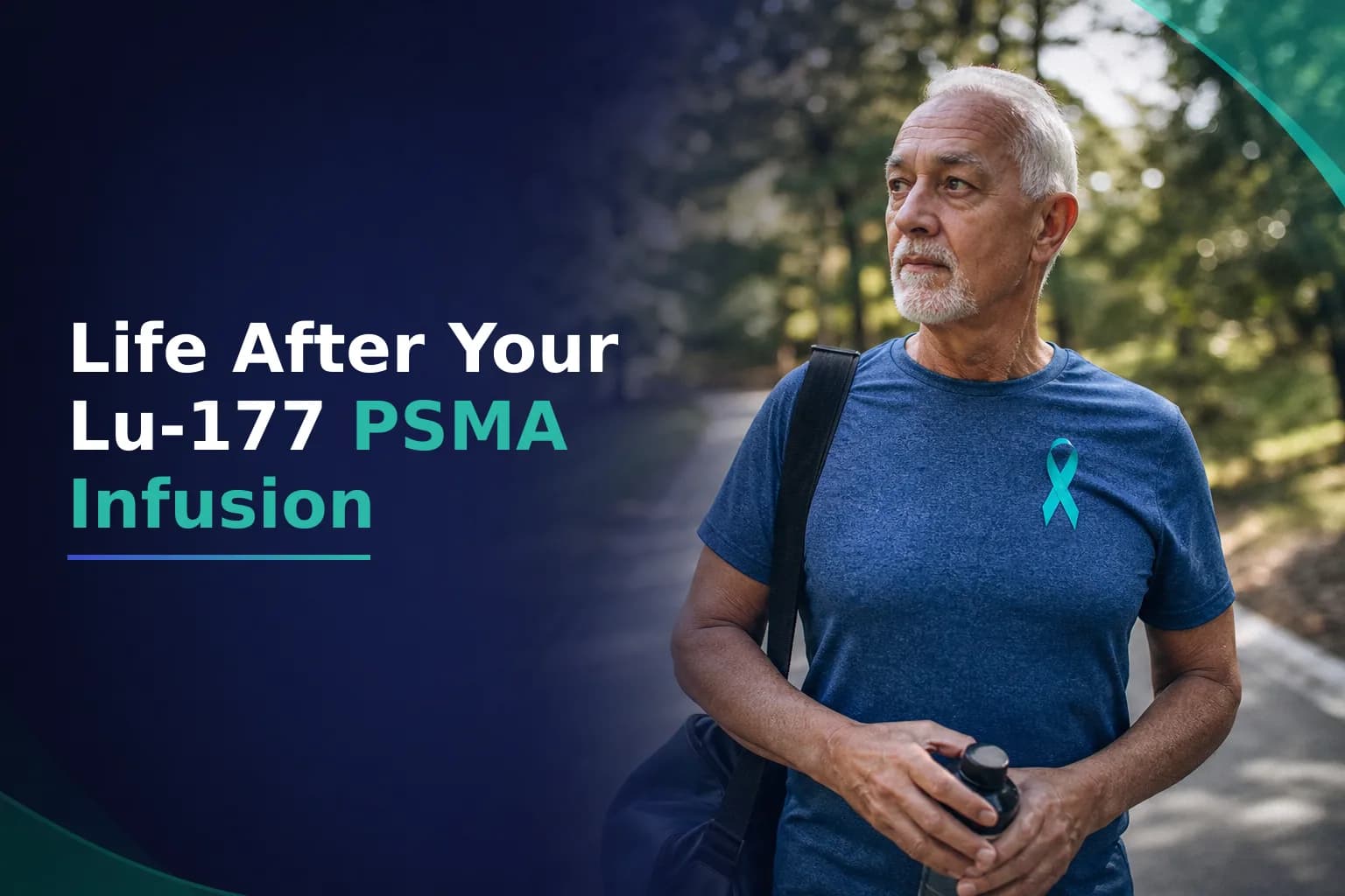 What Happens the Week After Your Lu-177 PSMA Infusion? Can You Return to Work, Exercise, and Normal Activities?