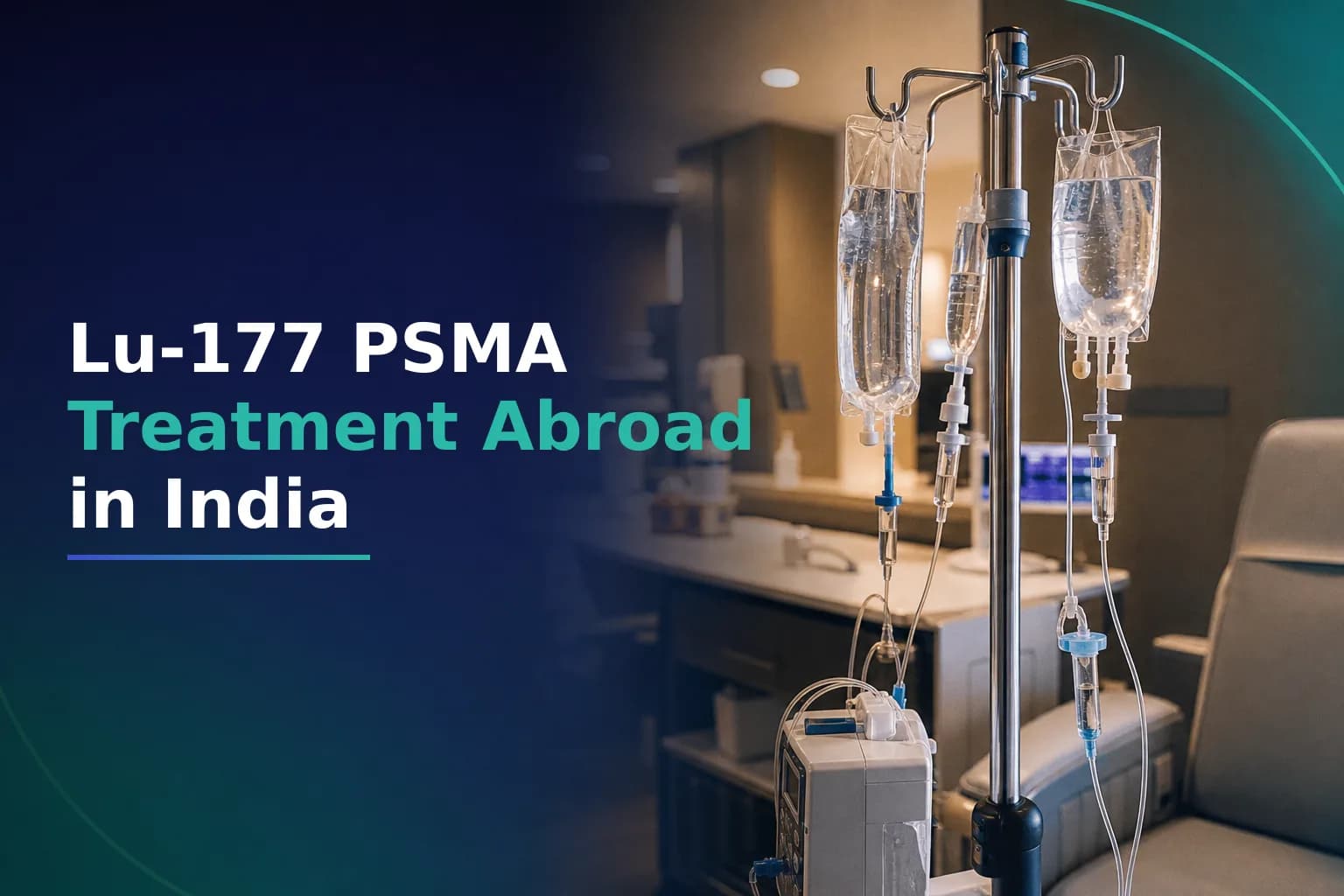Lu-177 PSMA Therapy Not Available in Your Country? How International Patients Get Treatment in India