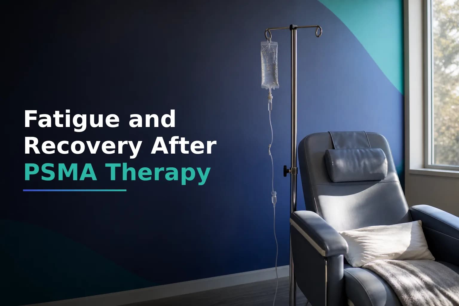 Managing Fatigue During and After Lu-177 PSMA Therapy: What Causes It, What to Expect, and How to Recover